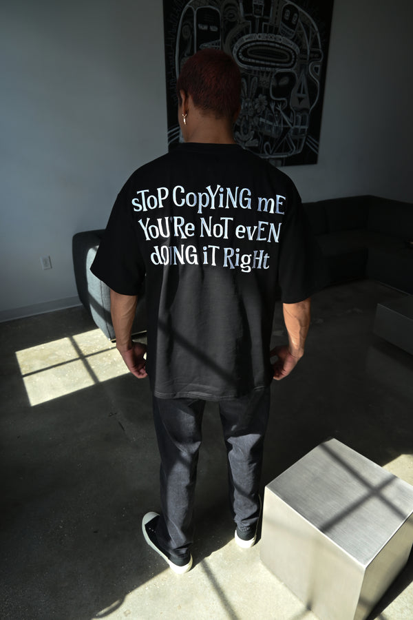 Stop Copying Me T-Shirt | Black